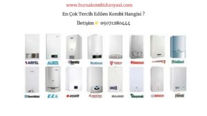 Bursa Kombi Markaları Yoğuşmalı ve Hermetik 0 Listesi ! 2 En Çok Tercih Edilen Kombi Hangisi