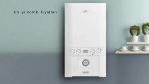Bütçeye Uygun Kombi Fiyatları ve 10'larca Seçenek! 2 En İyi Kombi Fiyatları