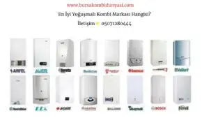 En İyi Yoğuşmalı Kombi Markası Hangisi?