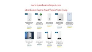Bursa Kombi Fiyatları 4 İdeal Kombi Seçimi Nasıl Yapılır