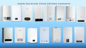 Bütçeye Uygun Kombi Fiyatları ve 10'larca Seçenek! 5 Kombi Seçiminde Dikkat Edilmesi Gerekenler