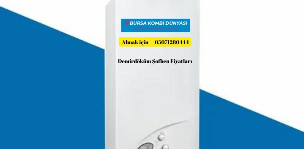 En Uygun Demirdöküm Şofben Fiyatları Bu Firmada Satılıyor! 4 Demirdöküm Şofben Fiyatları