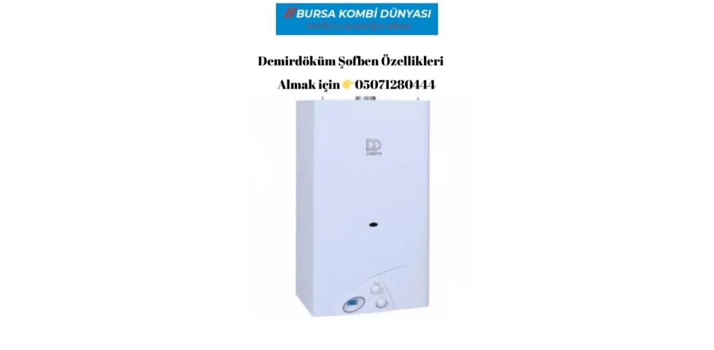 En Uygun Demirdöküm Şofben Fiyatları Bu Firmada Satılıyor! 2 Demirdöküm Şofben Özellikleri